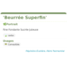 Fiche descriptive de Beurrée Superfin